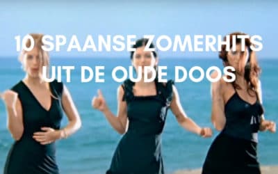 10 Spaanse zomerhits uit de oude doos