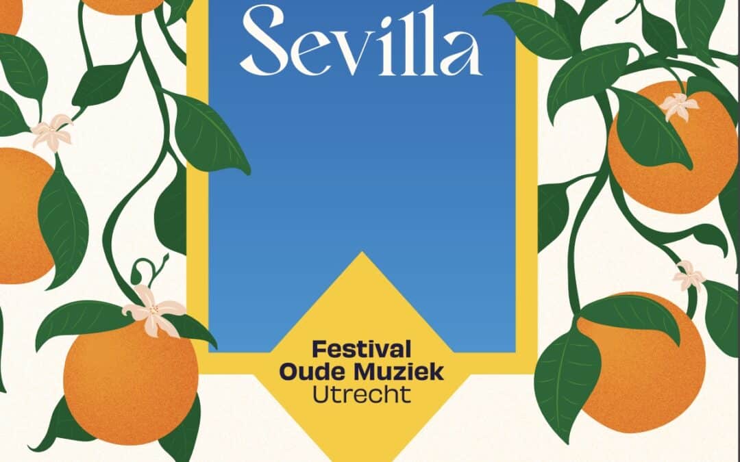 Sevilla staat centraal op Festival Oude Muziek Utrecht 2024